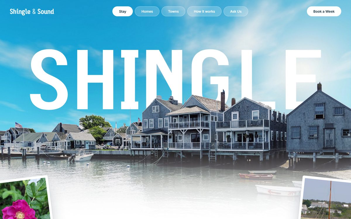 A sample vacation rental website: the giant word Shingle rising behind grey shingled harbor cottages.